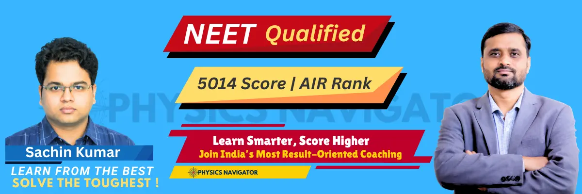 NEET Qualified - Physics Navigator